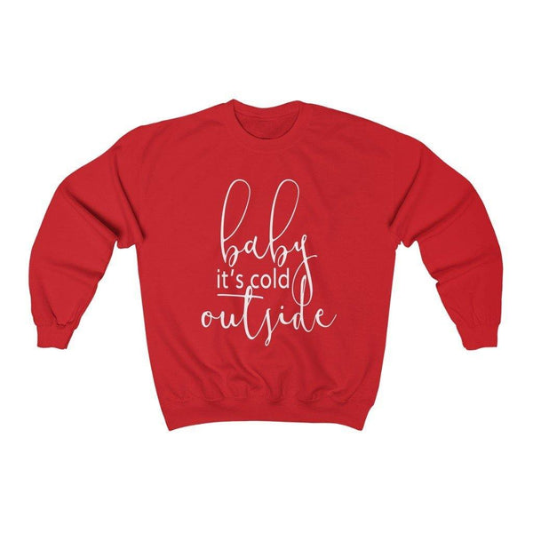 Baby It's Cold Sweatshirt - Original Family Shop
