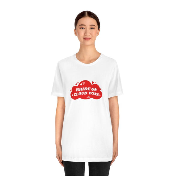 Bride On Cloud Wine T-Shirt - Original Family Shop