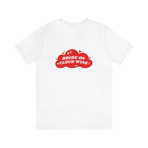 Bride On Cloud Wine T-Shirt - Original Family Shop