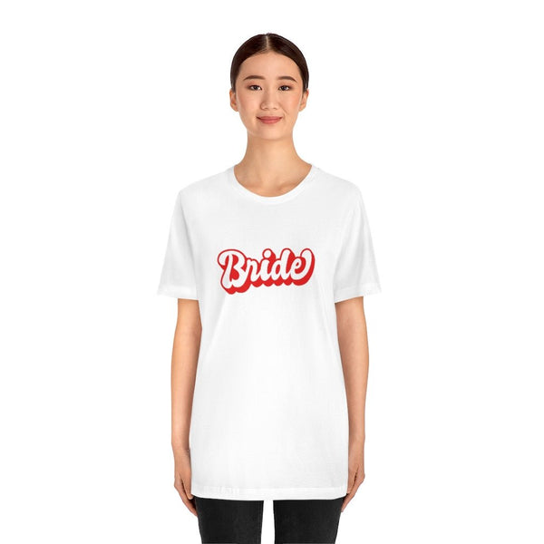 Bride T-Shirt - Original Family Shop