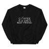 Coffee Is A Girl's Best Friend Sweatshirt - Original Family Shop