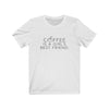 Coffee Is A Girl's Best Friend T-Shirt - Original Family Shop