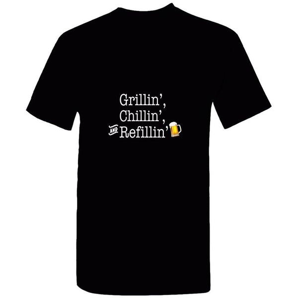 Grillin', Chillin', & Refillin' T-Shirt - Original Family Shop