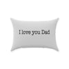 I Love You Dad Pillow - Original Family Shop