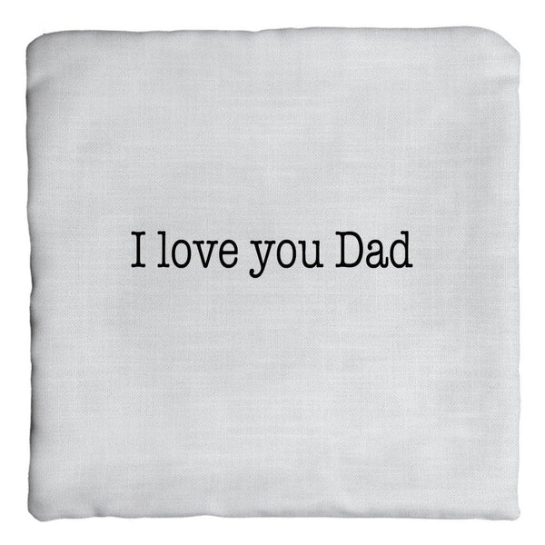 I Love You Dad Pillow - Original Family Shop