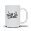 I'm A Dog Mom Mug - Original Family Shop