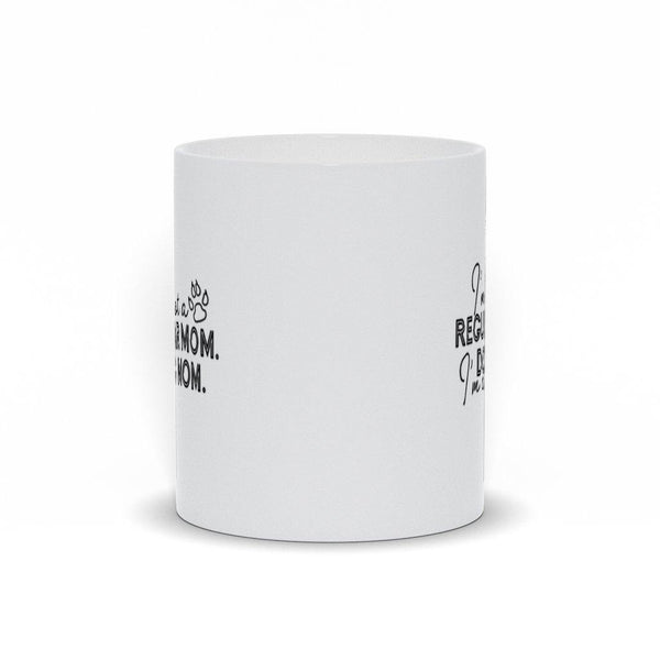 I'm A Dog Mom Mug - Original Family Shop