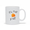 It's Fall Y'all Mug - Original Family Shop