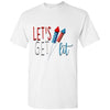 Let's Get Lit T-Shirt - Original Family Shop