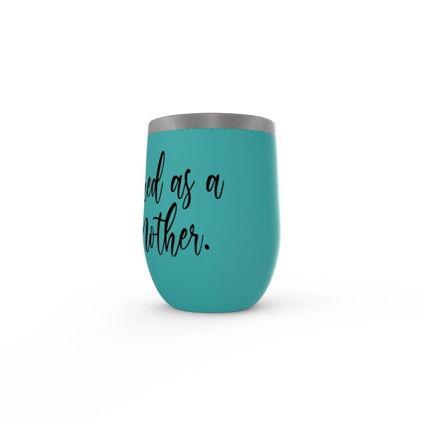 Tired As A Mother Stemless Wine Tumbler - Original Family Shop